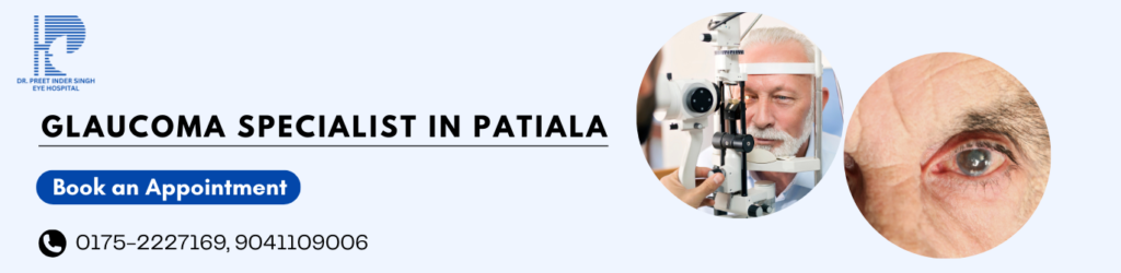 Glaucoma Specialist in Patiala